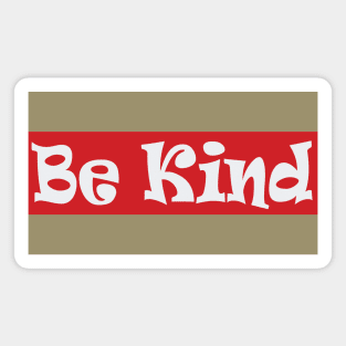 Be Kind T-shirt Magnet